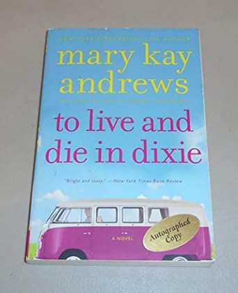 to live and die in dixie a callahan garrity mystery  mary kay andrews 0062195093, 978-0062195098