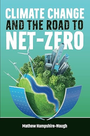 climate change and the road to net zero 1st edition dr mathew hampshire-waugh 1527287963, 978-1527287969