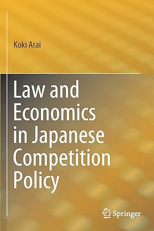 law and economics in japanese competition policy 1st edition koki arai 9811381909, 978-9811381904