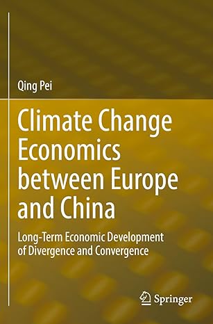climate change economics between europe and china long term economic development of divergence and