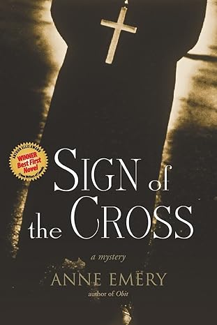 sign of the cross a mystery  anne emery 1550228196, 978-1550228199