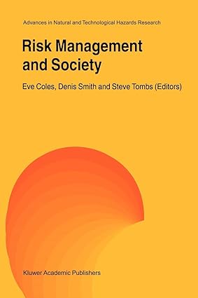 risk management and society 1st edition eve coles ,denis smith ,steve tombs 9048156823, 978-9048156825