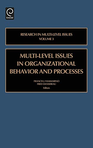 multi level issues in organizational behavior and processes volume 3 1st edition francis yammarino