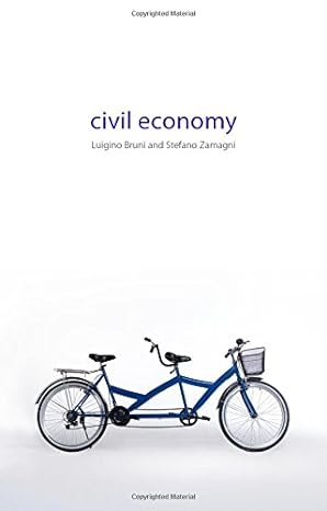 civil economy 1st edition luigino bruni ,stefano zamagni 1911116002, 978-1911116004