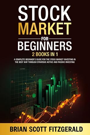 stock market for beginners a  beginner s guide for the stock market investing in the best way through