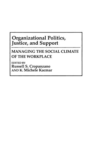 organizational politics justice and support managing the social climate of the workplace 1st edition russell