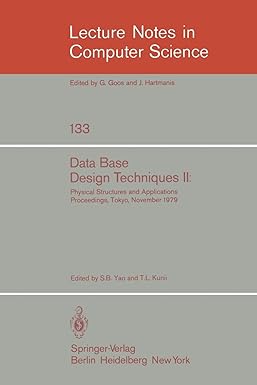 data base design techniques ii physical structures and applications proceedings tokyo november 1979 1st