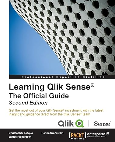 learning qlik sense the official guide get the most out of your qlik sense investment with the latest insight