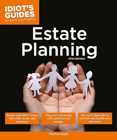 estate planning 5e 5th edition stephen maple 1615648976, 978-1615648979