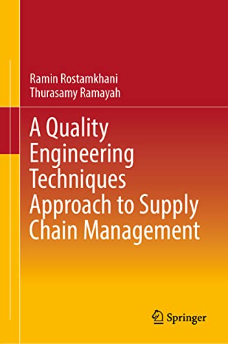 a quality engineering techniques approach to supply chain management 1st edition ramin rostamkhani ,