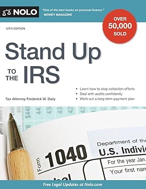 stand up to the irs 12th edition frederick w. daily attorney 1413321062, 978-1413321067