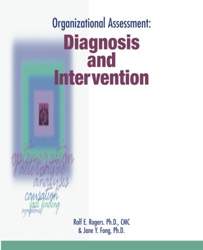 organizational assessment diagnosis and intervention 1st edition rolf e rogers, jane y fong 0874255767,