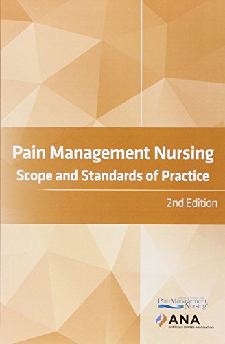 pain management nursing scope and standards of practice 2nd edition american nurses association , association