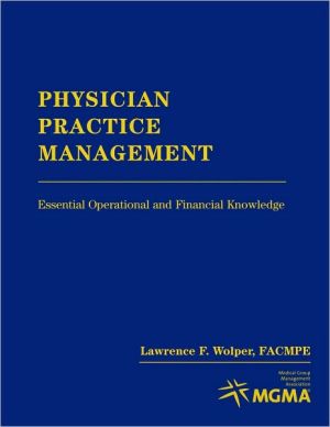 physician practice management 1st edition lawrence f wolper 0763748218, 9780763748210