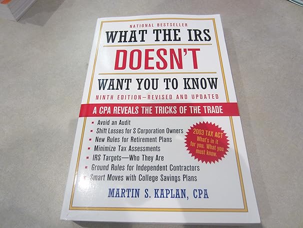 what the irs doesnt want you to know 9th edition cpa martin s. kaplan 0471449725, 978-0471449720