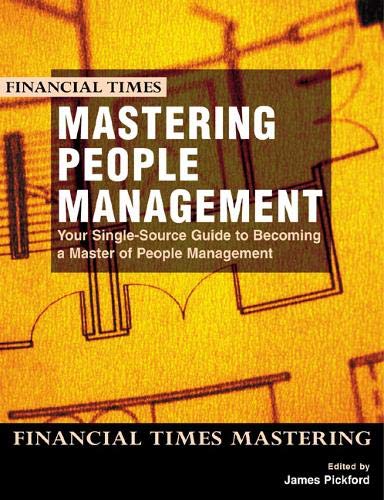 mastering people management 1st edition james pickford 0273661922, 9780273661924