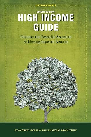 aftershocks high income guide discover the powerful secrets to achieving superior returns 2nd edition andrew
