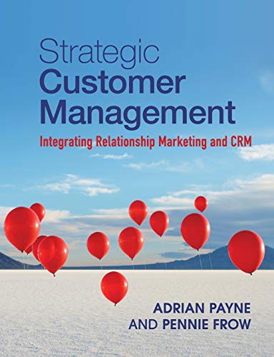 strategic customer management integrating relationship marketing and crm 1st edition adrian payne , pennie