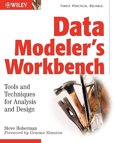 data modelers workbench tools and techniques for analysis and design 1st edition steve hoberman 0471111759,
