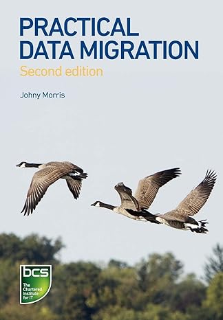 practical data migration 2nd edition johny morris 1906124841, 978-1906124847