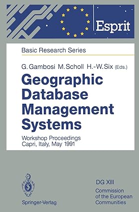 geographic database management systems workshop proceedings capri italy may 1991 1st edition giorgio gambosi