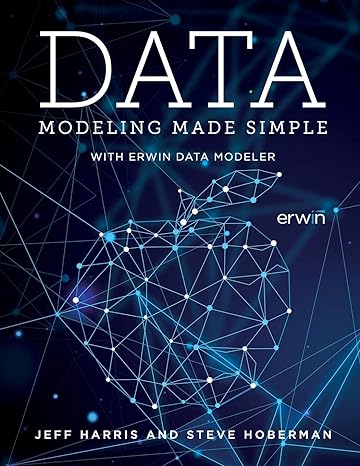 data modeling made simple with erwin dm 1st edition jeff harris ,steve hoberman 1634628446, 978-1634628440