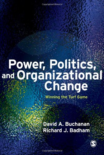 power politics and organizational change winning the turf game 2nd edition david buchanan, richard badham