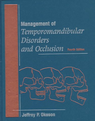 management of temporomandibular disorders and occlusion 4th edition jeffrey p. okeson dmd 0815169396,