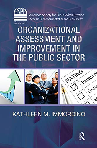 organizational assessment and improvement in the public sector 1st edition kathleen m. immordino 1420084208,