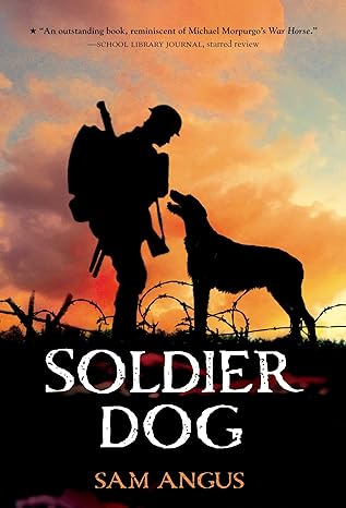 soldier dog 1st edition sam angus 1250044170, 978-1250044174