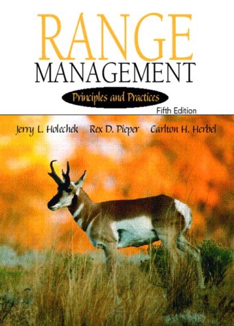 range management principles and practices subsequent edition jerry l. holechek , rex d. pieper , carlton h.