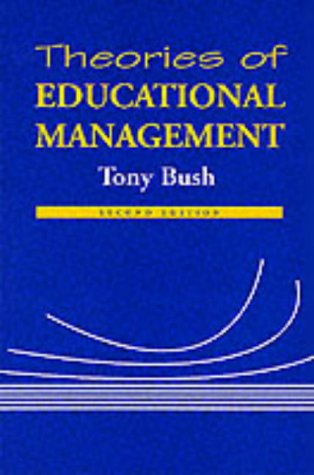 theories of educational management 2nd edition tony bush 185396283x, 9781853962837