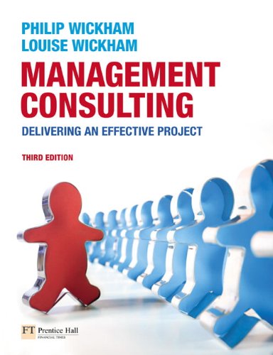 management consulting delivering an effective project 3rd edition philip a. wickham , louise wickham