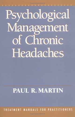 psychological management of chronic headaches reissue edition paul r.martin 1572301228, 9781572301221