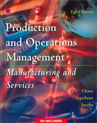 production and operations management manufacturing and services 8th edition richard b. chase 007561278x,