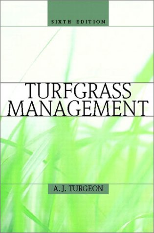 turfgrass management 6th edition a. j. turgeon , alfred j. turgeon 0130278238, 9780130278234