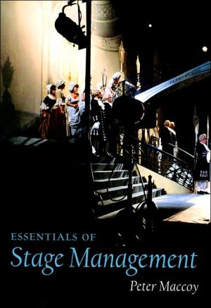 essentials of stage management 1st edition peter maccoy , nicholas hytner 0878301992, 9780878301997