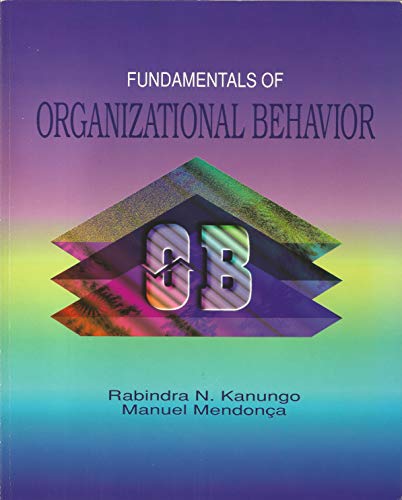 fundamentals of organizational behavior 1st edition rabindra nath kanungo , manuel mendonca 0840398530,