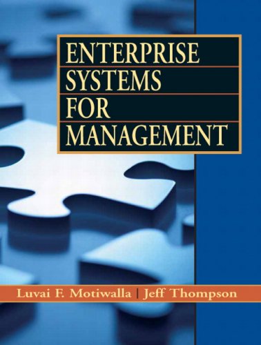 enterprise systems for management 1st edition luvai motiwalla , jeffrey thompson 013233531x, 9780132335317
