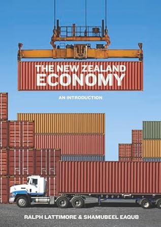 the new zealand economy an introduction 1st edition ralph lattimore ,shamubeel eaqub 1869404890,