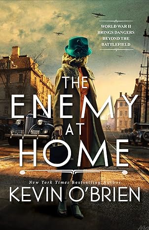 the enemy at home a thrilling historical suspense novel of a wwii era serial killer  kevin obrien 1496738500,