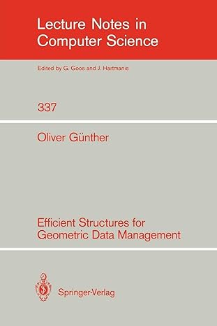 efficient structures for geometric data management 1st edition oliver gunther 354050463x, 978-3540504634