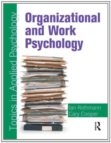 organizational and work psychology topics in applied psychology 1st edition ian rothmann, cary cooper