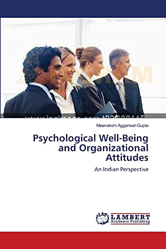 psychological well being and organizational attitudes an indian perspective 1st edition meenakshi aggarwal