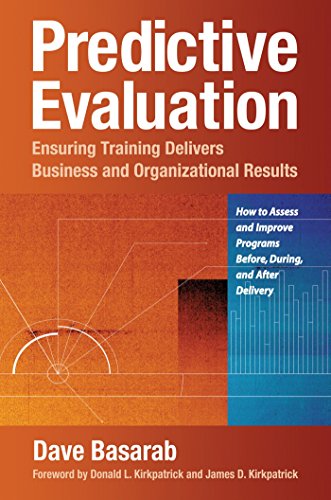 predictive evaluation ensuring training delivers business and organizational results 1st edition david