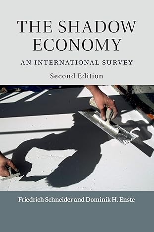 the shadow economy an international survey 2nd edition friedrich schneider, dominik h. enste 9781316600894,