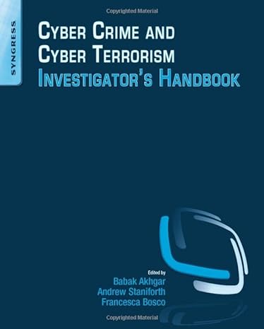cyber crime and cyber terrorism investigators handbook 1st edition babak akhgar ,andrew staniforth ,francesca