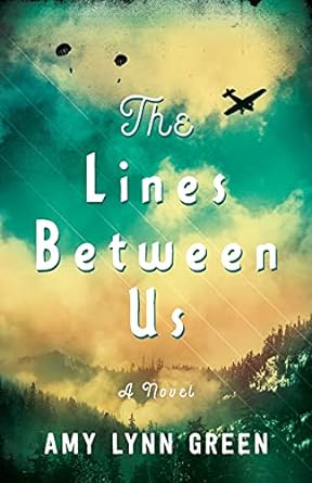 the lines between us a novel 1st edition amy lynn green 0764237179, 978-0764237171