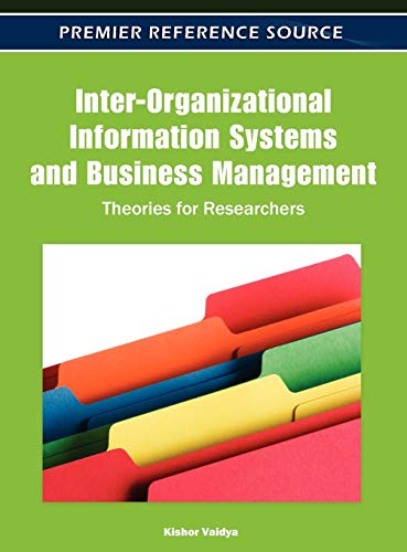 inter organizational information systems and business management theories for researchers 1st edition kishor