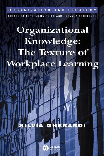 organizational knowledge the texture of workplace learning 1st edition silvia gherardi 1405125594,